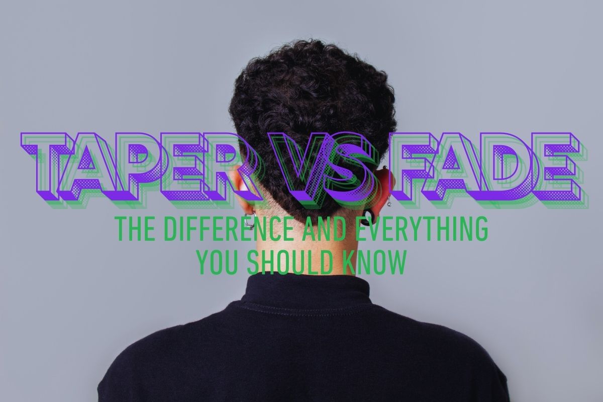 The graphic wants to show the comparison between taper and fade.